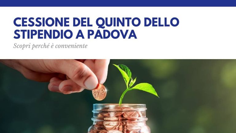Cessione del quinto dello stipendio a Padova
