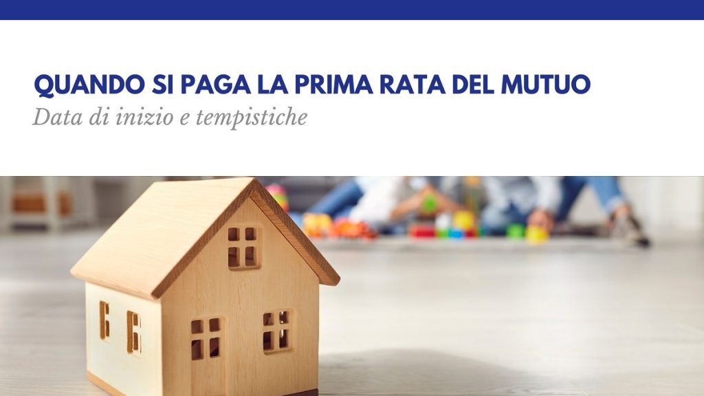 Quando si inizia a pagare il mutuo
