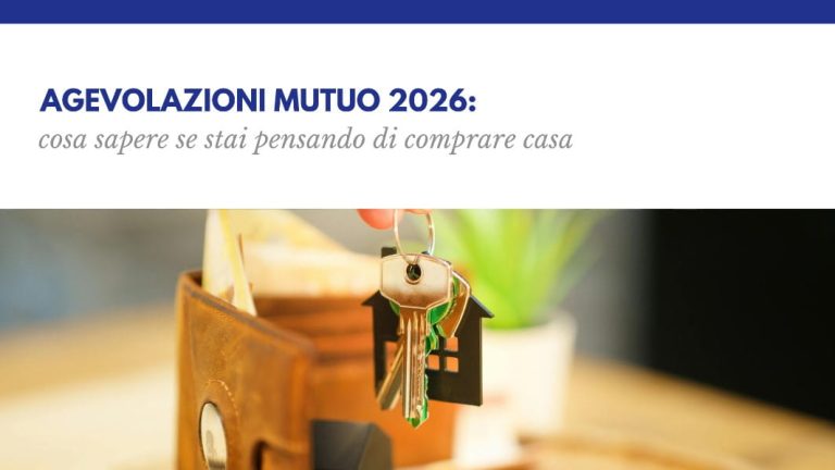 Agevolazioni mutuo 2026