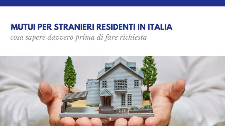 Mutui per stranieri residenti in Italia