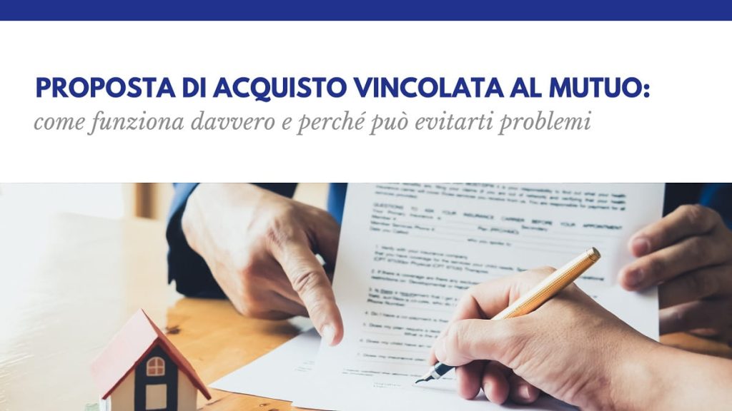 Proposta di acquisto vincolata al mutuo